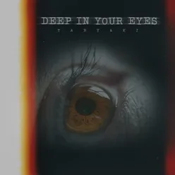 Deep In Your Eyes