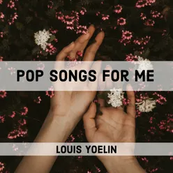 Pop Songs For Me