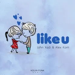 LIKE U Kolya Funk Remix