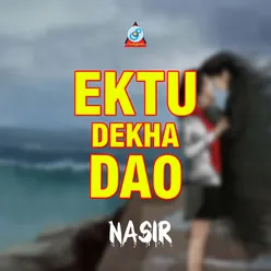 Ektu Dekha Dao