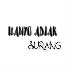 Hanyo Adiak Surang