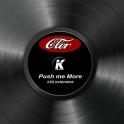 PUSH ME MORE K22 extended