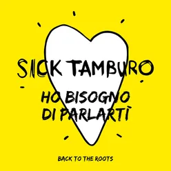 Ho bisogno di parlarti Back To The Roots