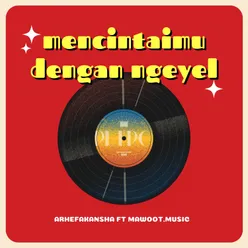 mencintaimu dengan ngeyel