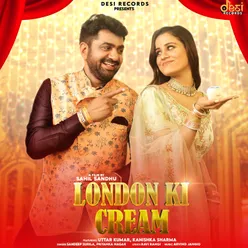 London Ki Cream