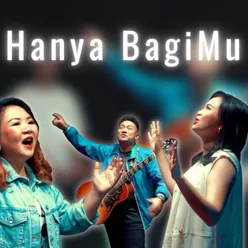 Hanya BagiMu