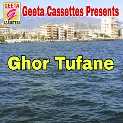 Ghor Tufane