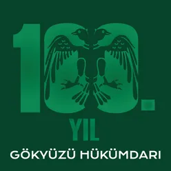Gökyüzü Hükümdarı Konyaspor 100. Yıl Marşları