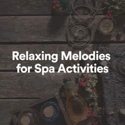 Relaxing Melodies for Spa Activities, Pt. 18