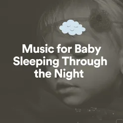 Music for Baby Sleeping Through the Night, Pt. 2