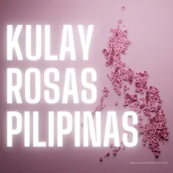 Kulay Rosas Pilipinas