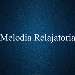 Melodia Relajatoria