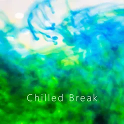 Chilled Break