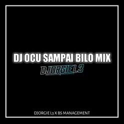 DJ Ocu Sampai Bilo Mix