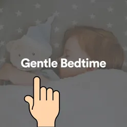 Gentle Bedtime