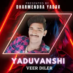Yaduvanshi Veer Diler