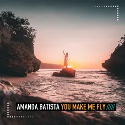 You Make Me Fly Alex Barattini Fly Edit