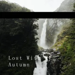 Lost With My Autumn