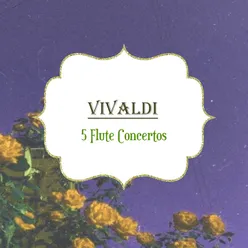 Vivaldi, 5 Flute Concertos