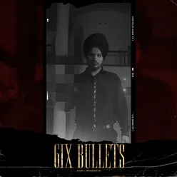 6ix Bullets
