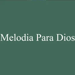 Melodías para Dios