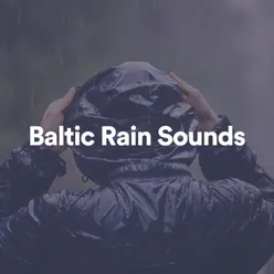 Baltic Rain Sounds, Pt. 12
