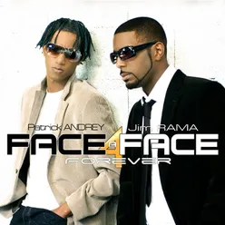 FACE A FACE Forever