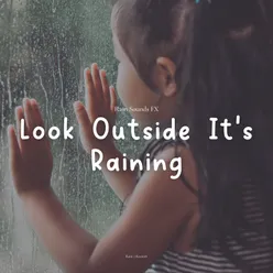 Look Outside It's Raining, Pt. 9