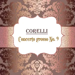 Concerto Grosso No. 9 in F Major, Op. 6: V. Menuetto: Vivace