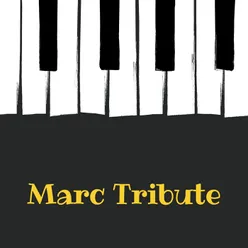 Marc Tribute Piano Themes