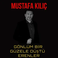 Gönlüm Bir Güzele Düştü Erenler