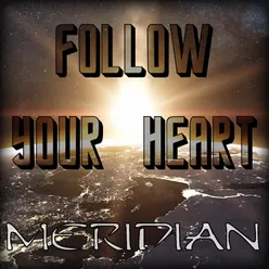 Follow Your Heart