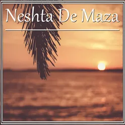 Neshta De Maza