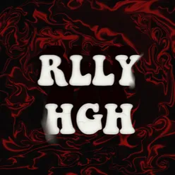 RLLY HGH