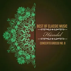 Concerto Grosso No. 8 in C Minor, HWV 326: III. Andante - Allegro