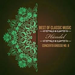 Concerto Grosso No. 8 in C Minor, HWV 326: V. Siciliana