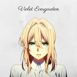 Violet Evergarden Piano Themes Version