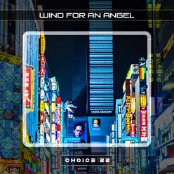 Wind for an Angel Choice 22