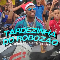 Tardezinha do Robozão Original