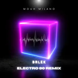 Balek Master T Electro 80 Remix