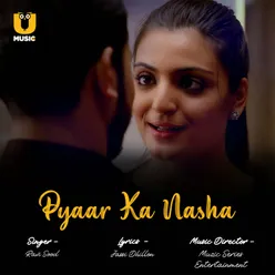 Pyaar Ka Nasha