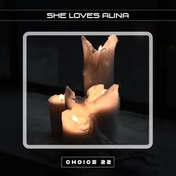 She Loves Alina Choice 22