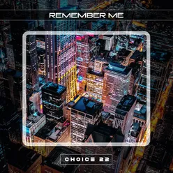 Remember Me Choice 22