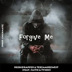 Forgive Me Feat