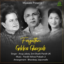 Forgotten Golden Ghazals