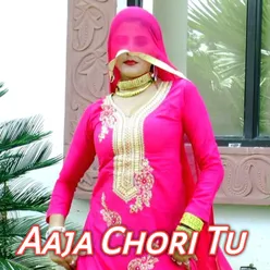 Aaja Chori Tu