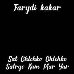 Sat Ghlchko Ghlchko Satrgo Kam Mar Yar