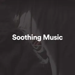 Soothing Music Pt. 10