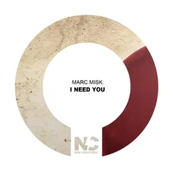 I Need You Nu Ground Foundation US Garage Edit