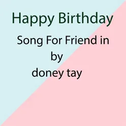 Happy Birthday Song For Friend in